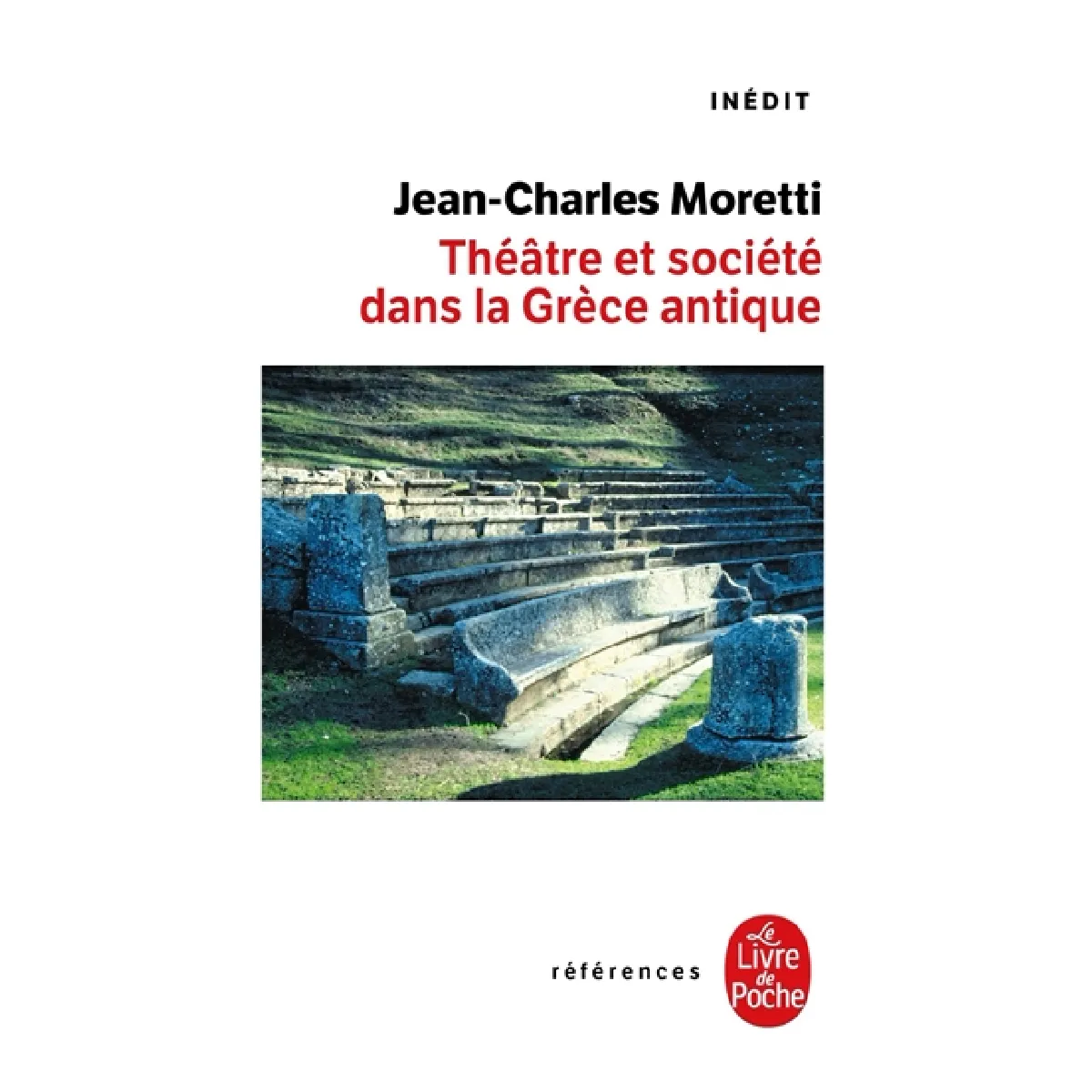 Théâtre et société dans la Grèce antique : une archéologie des pratiques théâtrales · Occasion