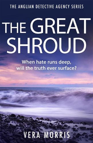 The Great Shroud: A gripping and addictive murder mystery perfect for crime fiction fans (The Anglian Detective Agency Series, Book 5) - The Anglian Detective Agency Series (Paperback)