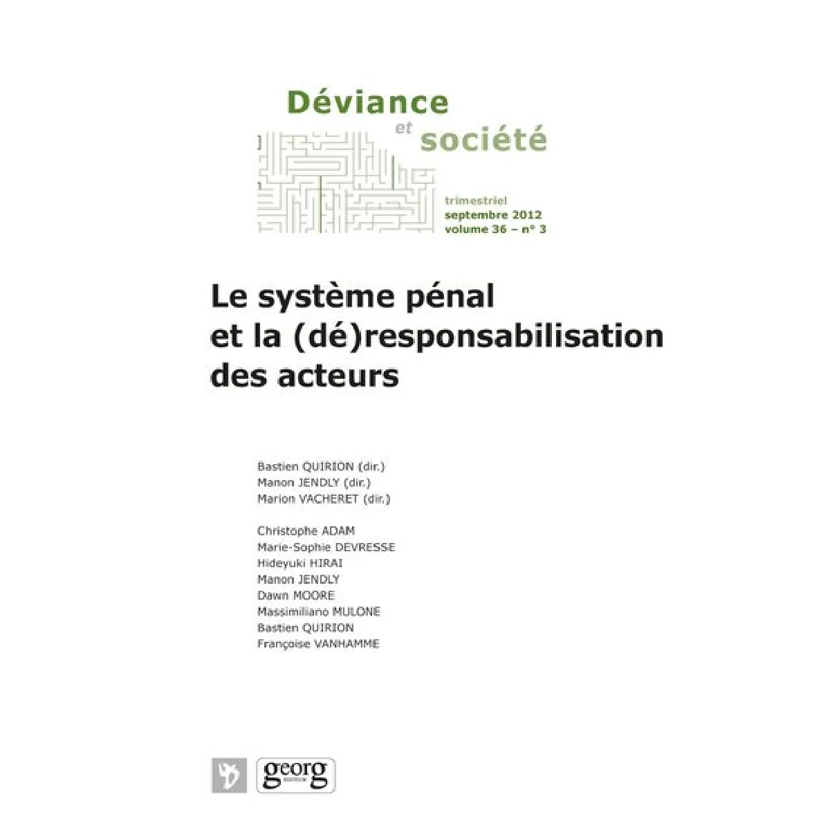Déviance et société. Le système pénal et la (dé)responsabilisation des acteurs · Occasion