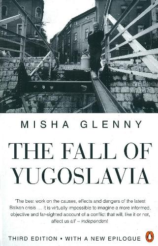 The Fall of Yugoslavia (Paperback)