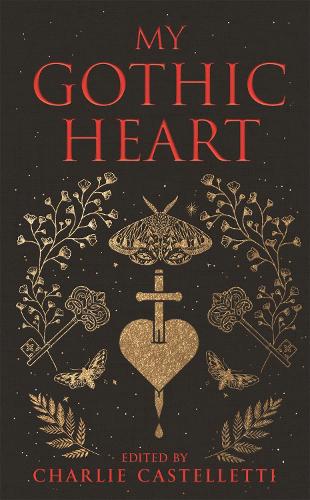 My Gothic Heart - Macmillan Collector's Library (Hardback)