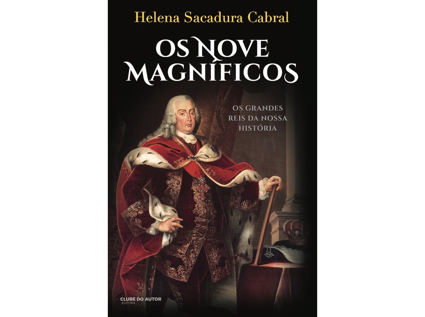 LIVRO OS NOVE MAGNÍFICOS DE HELENA SACADURA CABRAL