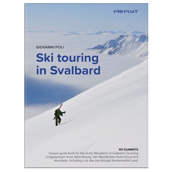 Ski touring in Svalbard<br>Unik guidebok om 101 fjelltopper på ski