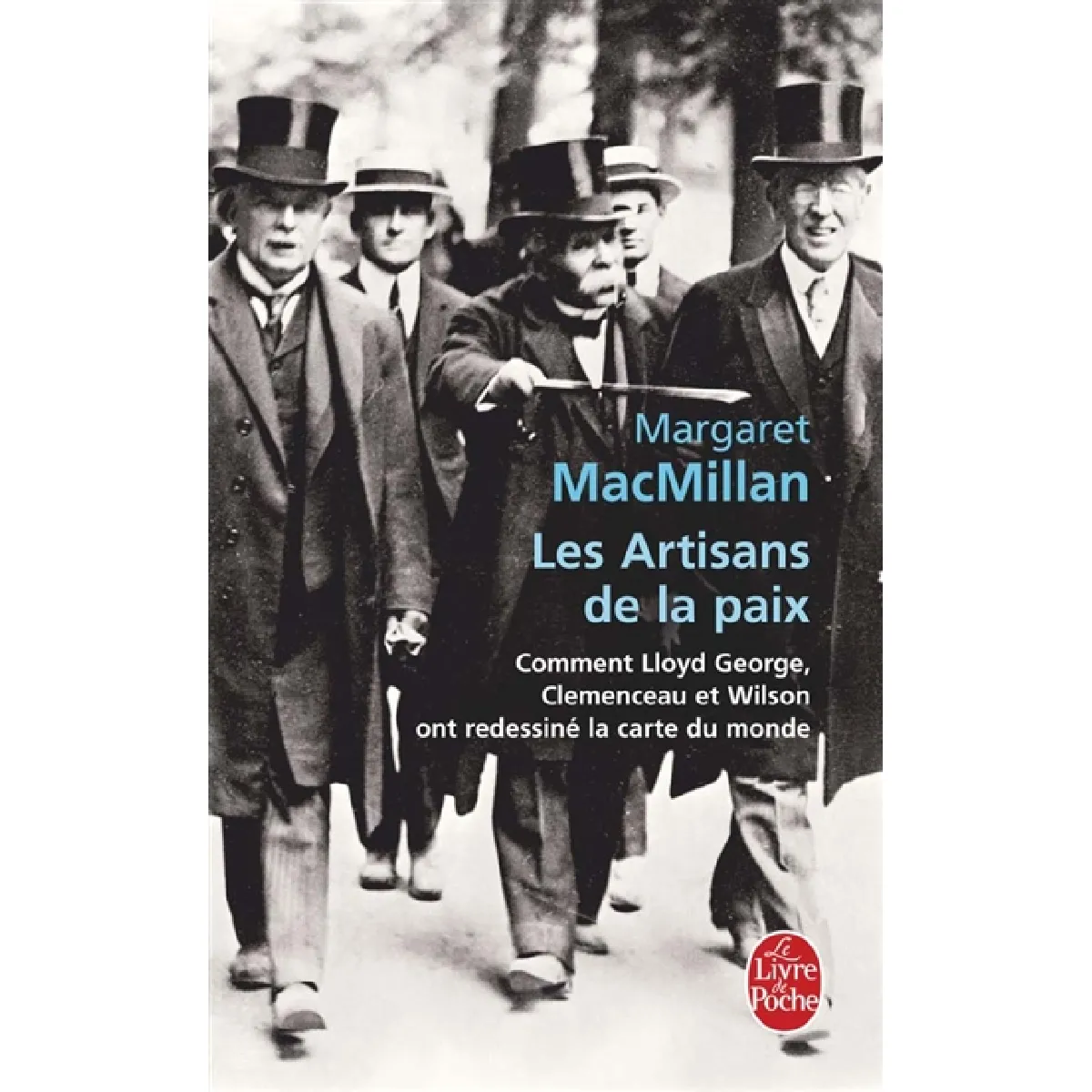 Les artisans de la paix : comment Lloyd George, Clemenceau et Wilson ont redessiné la carte du monde · Occasion