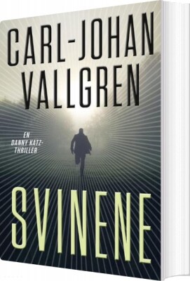 Svinene - Carl-Johan Vallgren - Bog