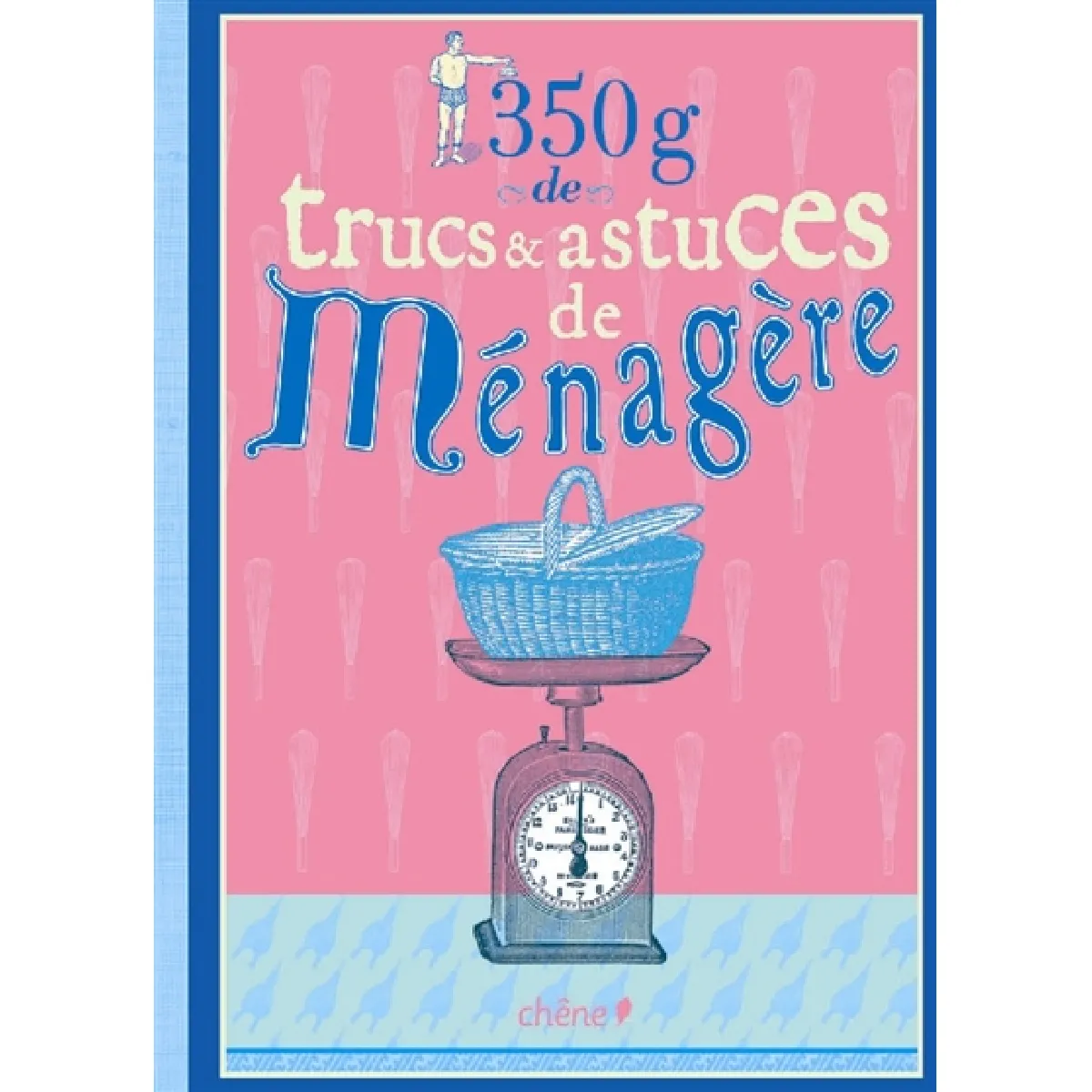 350 g de trucs et astuces de ménagère · Occasion