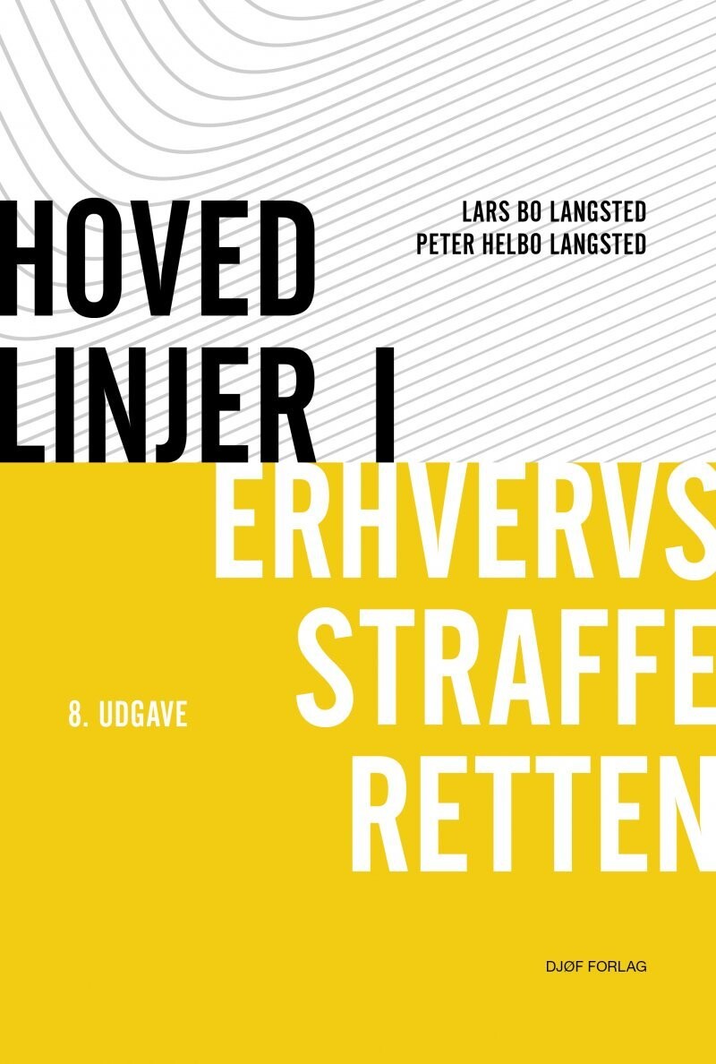 Hovedlinjer I Erhversstraffer - Lars Bo Langsted - Bog