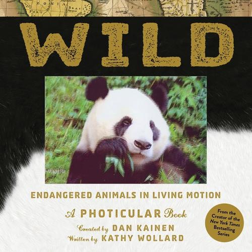 Wild: Endangered Animals in Living Motion (Hardback)