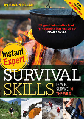 Survival Skills - Instant Expert (Hardback)
