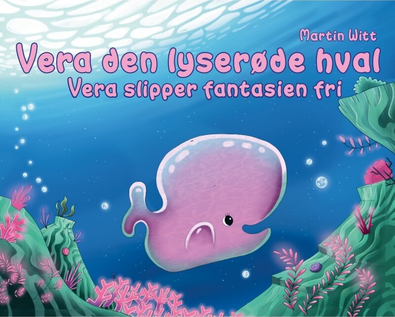 Vera Den Lyserøde Hval - Martin Witt - Bog