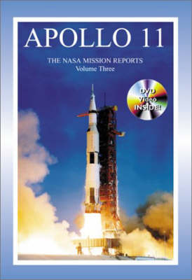 Apollo 11, Volume 3: The NASA Mission Reports (Paperback)
