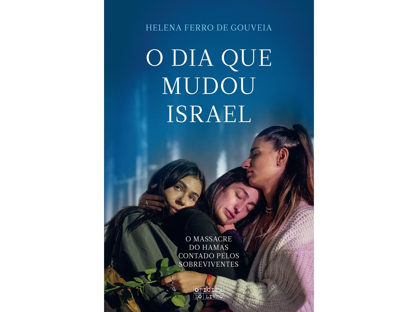 LIVRO O DIA QUE MUDOU ISRAEL DE: HELENA FERRO DE GOUVEIA