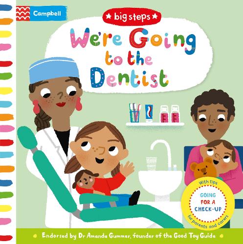 We're Going to the Dentist: Going for a Check-up - Campbell Big Steps (Board book)
