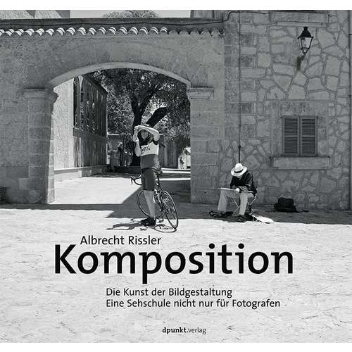 Komposition - Die Kunst der Bildgestaltung