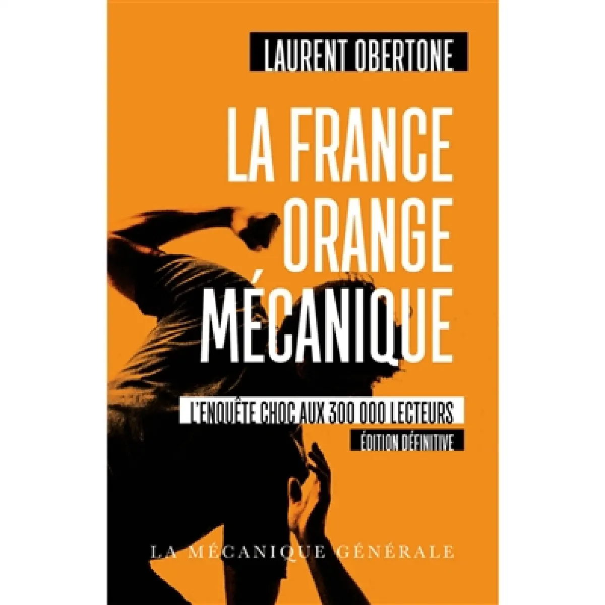 La France orange mécanique : investigation · Occasion