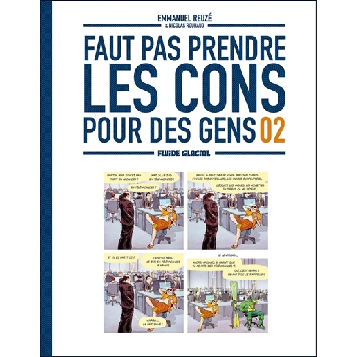 Faut pas prendre les cons pour des gens. Vol. 2 · Occasion