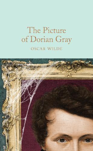 The Picture of Dorian Gray - Macmillan Collector's Library (Hardback)