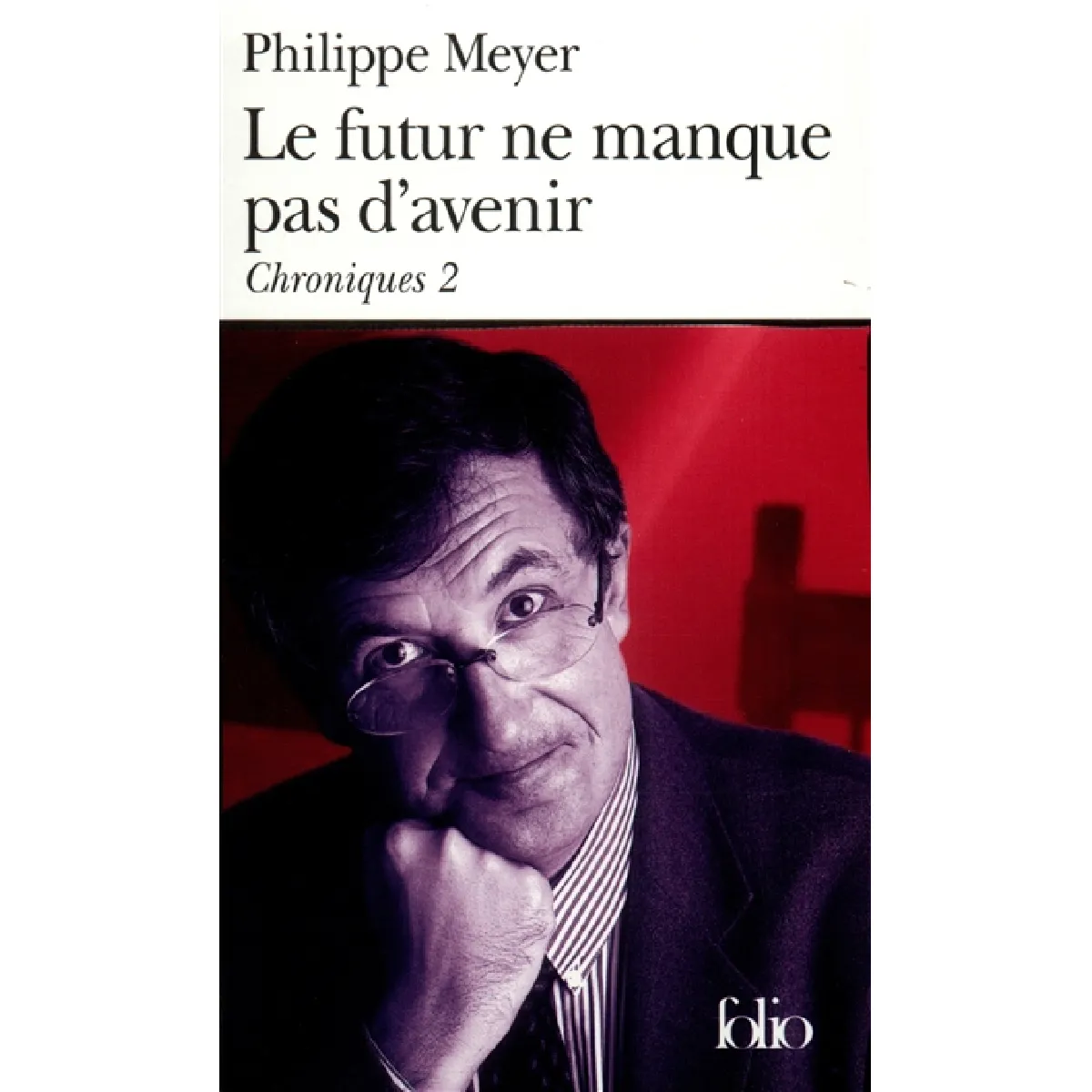 Chroniques. Vol. 2. Le futur ne manque pas d'avenir · Occasion