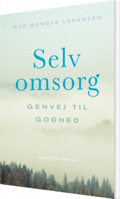 Selvomsorg - Eve Bengta Lorenzen - Bog