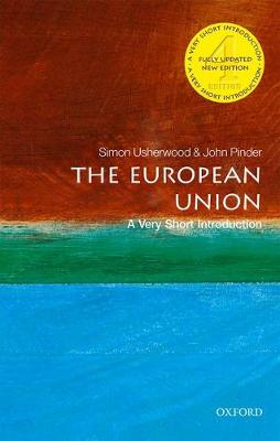 The European Union: A Very Short Introduction - Very Short Introductions (Paperback)