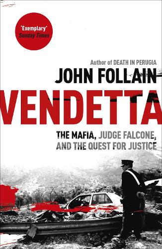 Vendetta: The Mafia, Judge Falcone and the Quest for Justice (Paperback)