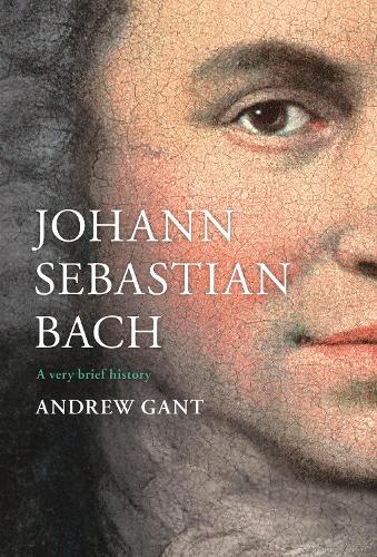 Johann Sebastian Bach: A Very Brief History (Hardback)