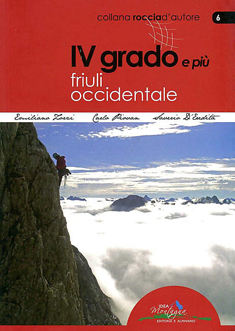 IDEA MONTAGNA - IV GRADO E PIU FRIULI OCCIDENTALE