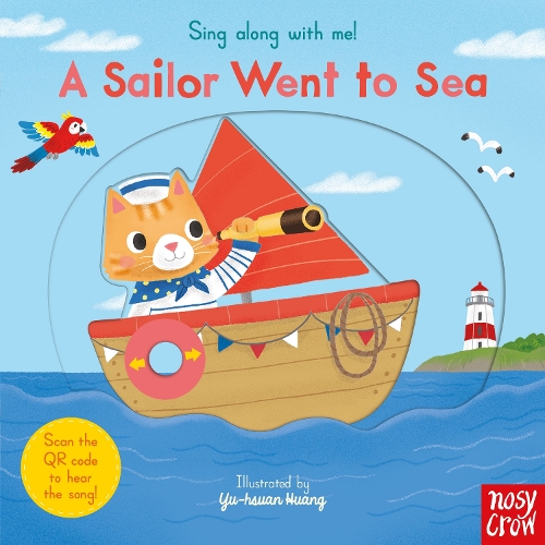 Sing Along With Me! A Sailor Went to Sea - Sing Along with Me! (Board book)