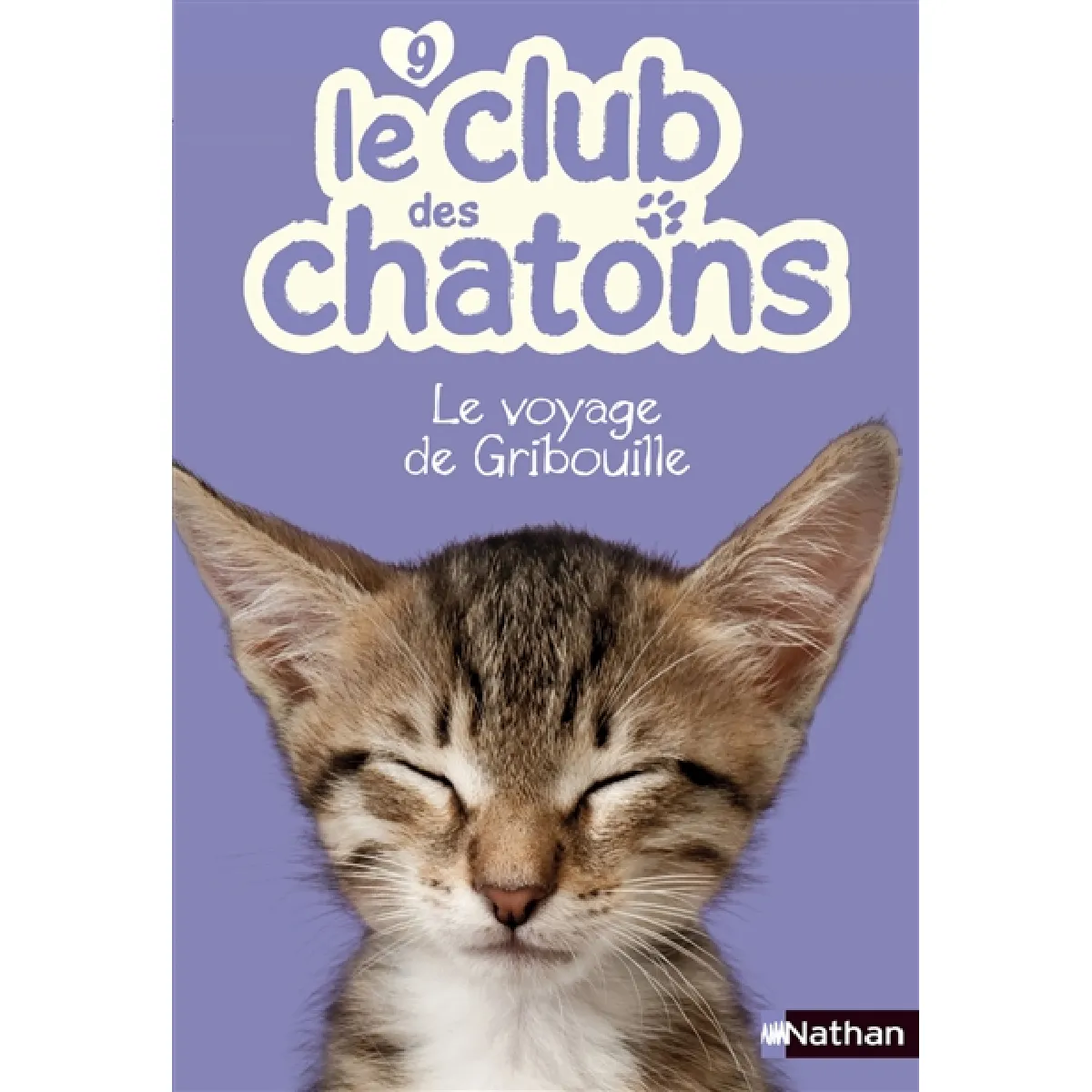 Le club des chatons. Vol. 9. Le voyage de Gribouille · Occasion