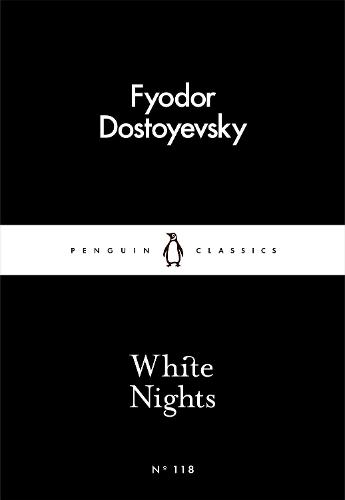 White Nights - Penguin Little Black Classics (Paperback)
