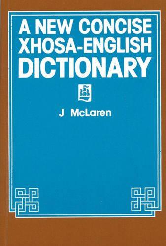 A new concise Xhosa-English dictionary - Dictionaries (Paperback)