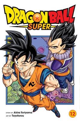 Dragon Ball Super, Vol. 12 - Dragon Ball Super 12 (Paperback)