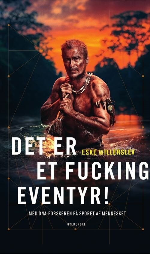 Det Er Et Fucking Eventyr! - Eske Willerslev - Bog