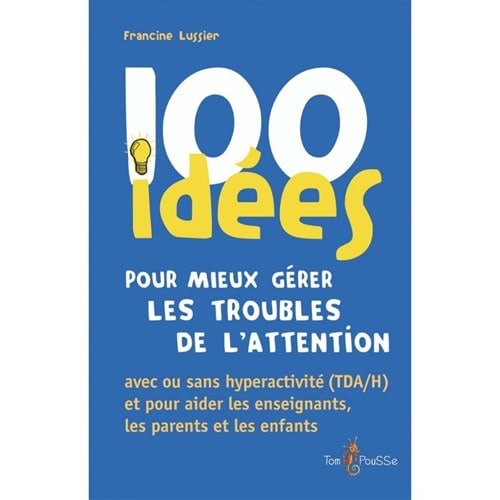Mieux gérer les troubles de l'attention