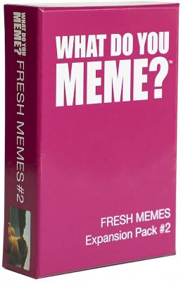 What Do You Meme Fresh Memes Expansion Pack 2