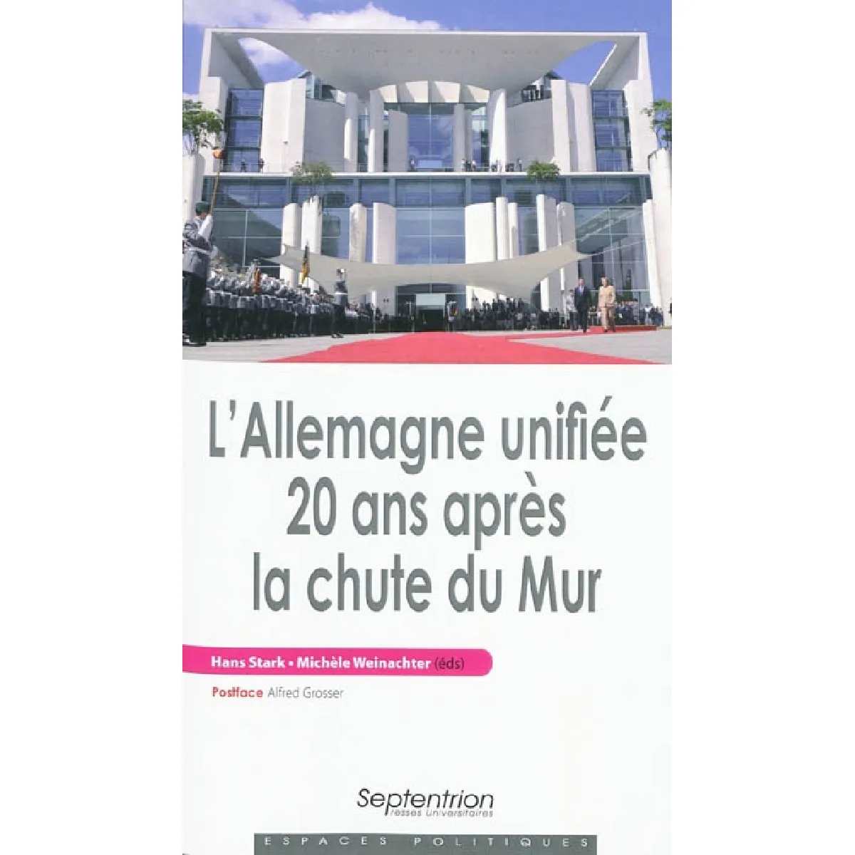 L'Allemagne unifiée, 20 ans après la chute du mur · Occasion
