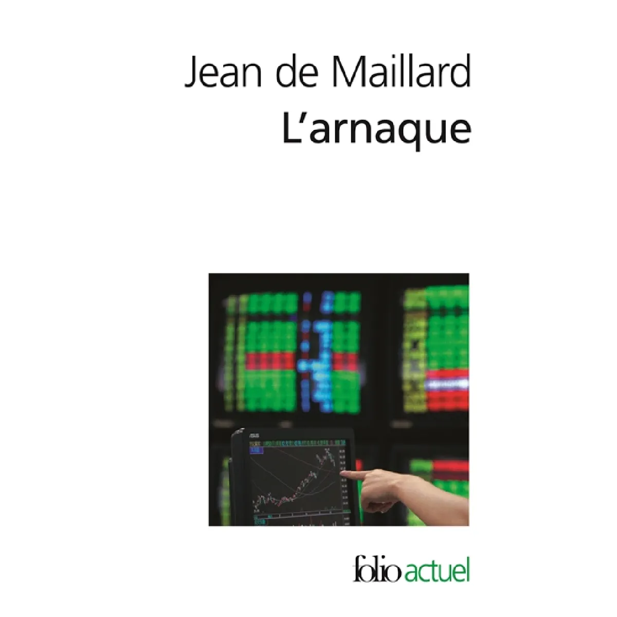 L'arnaque : la finance au-dessus des lois et des règles · Occasion
