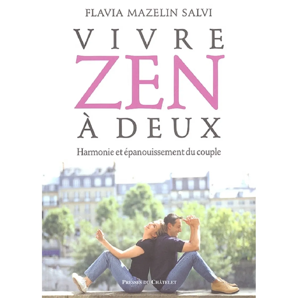Vivre zen à deux : harmonie et épanouissement du couple · Occasion