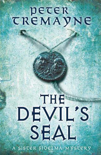 The Devil's Seal (Sister Fidelma Mysteries Book 25): A riveting historical mystery set in 7th century Ireland - Sister Fidelma (Paperback)