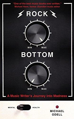 Rock Bottom: A Music Writer's Journey into Madness (Paperback)