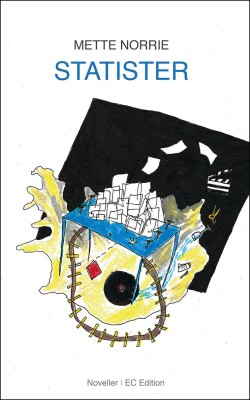 Statister - En Novellesamling - Mette Norrie - Bog