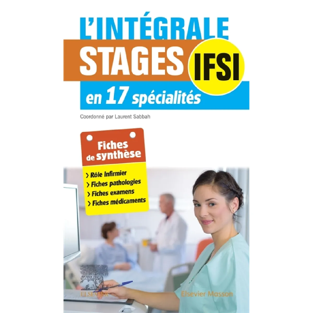 L'intégrale stages IFSI en 17 spécialités : fiches de synthèse · Occasion