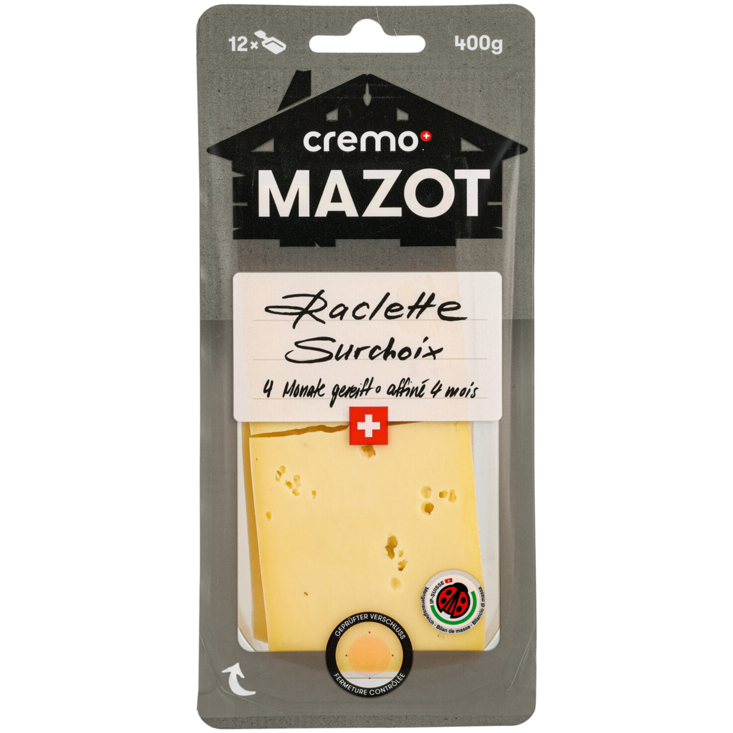 Mazot Raclette Surchoix Scheiben IP-Suisse