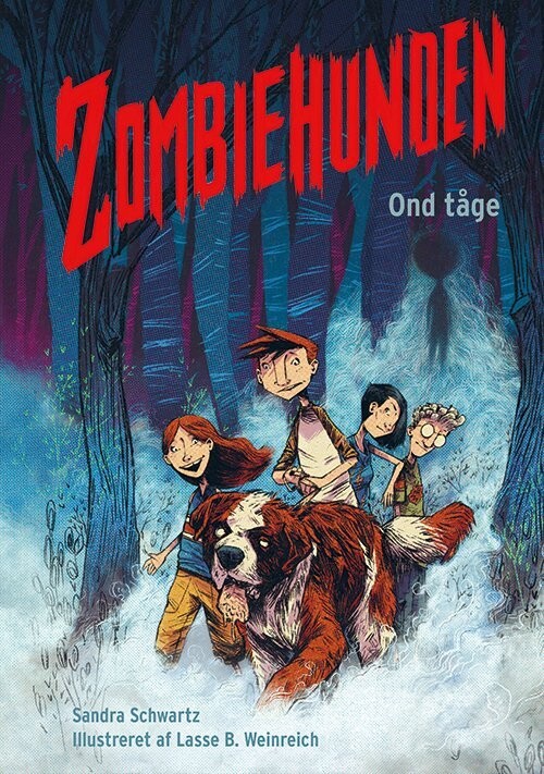 Zombiehunden 2: Ond Tåge - Sandra Schwartz - Bog