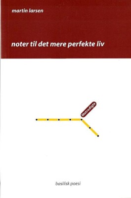 Noter Til Det Mere Perfekte Liv - Martin Larsen - Bog