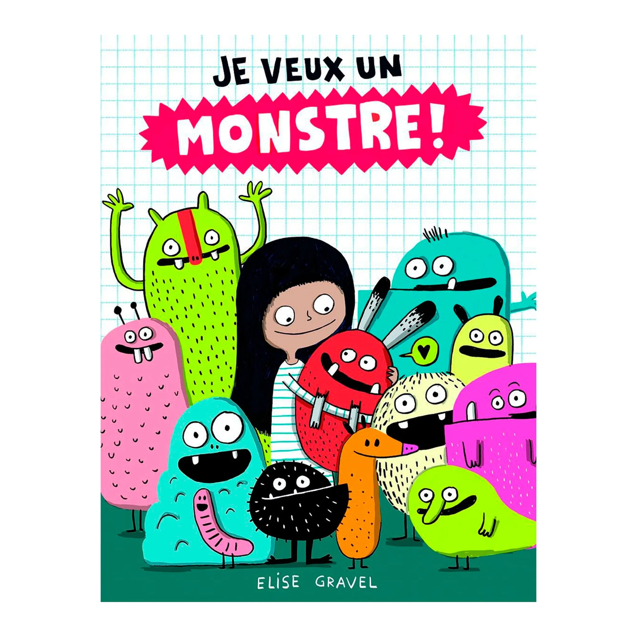 Prologue Je Veux Un Monstre! - Elise Gravel