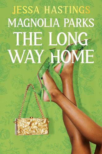 Magnolia Parks: The Long Way Home: Book 3 - Magnolia Parks Universe (Paperback)