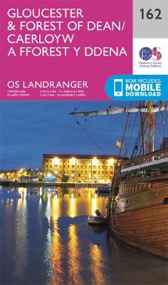 Gloucester & Forest Of Dean - OS Landranger 162 (Sheet map, folded)