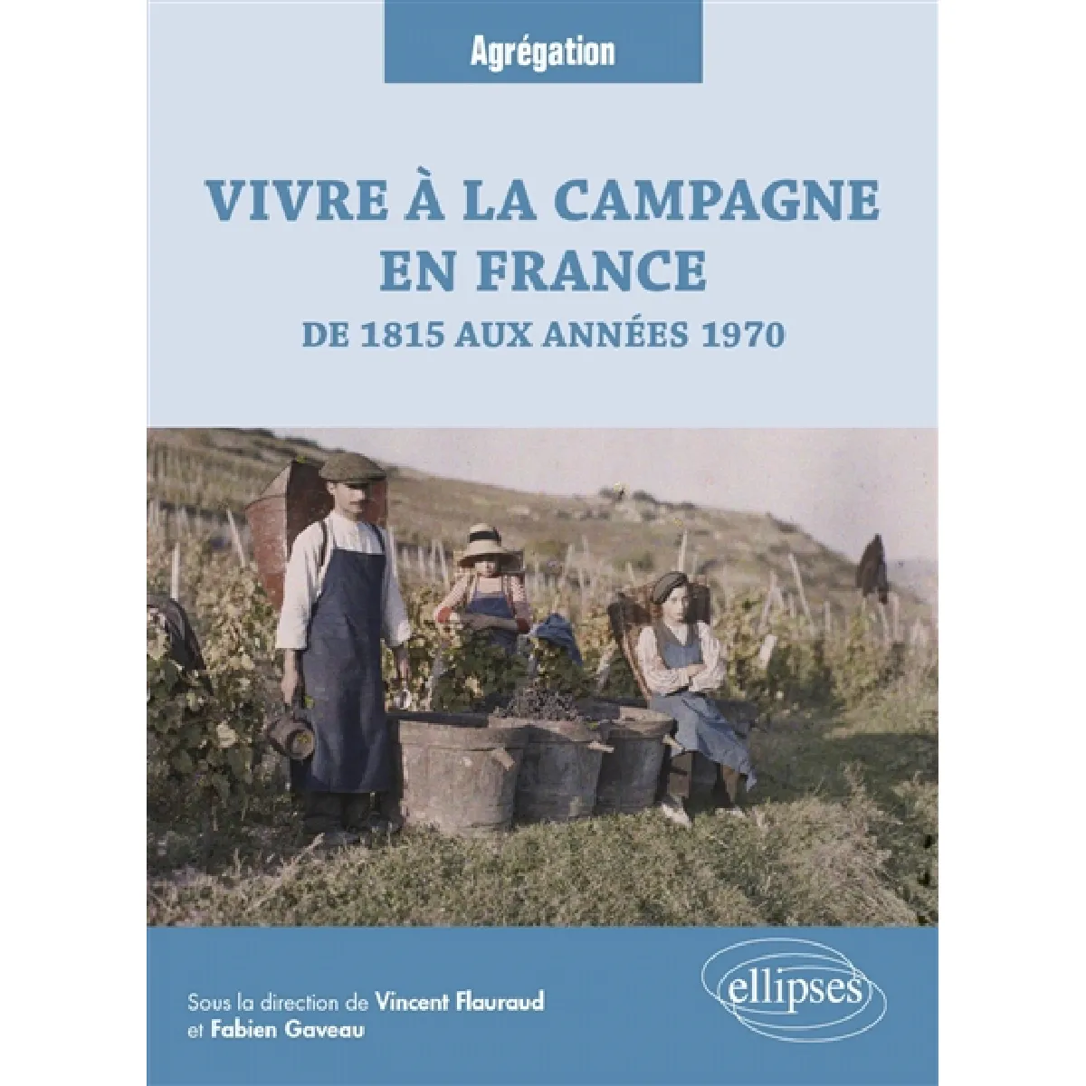 Vivre à la campagne en France : de 1815 aux années 1970 · Occasion