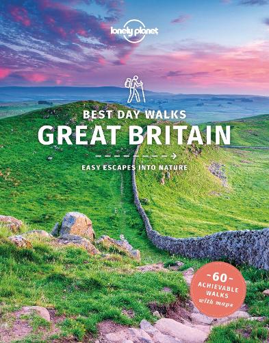 Lonely Planet Best Day Walks Great Britain - Hiking Guide (Paperback)